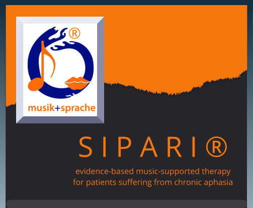 ® S I P A R I ® evidence-based music-supported therapy for patients suffering from chronic aphasia